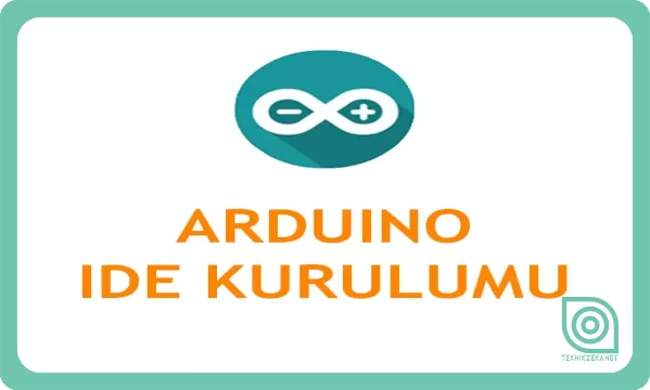 Arduino IDE Kurulumu